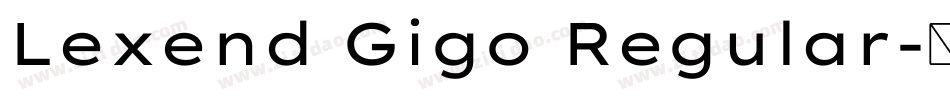 Lexend Gigo Regular字体转换